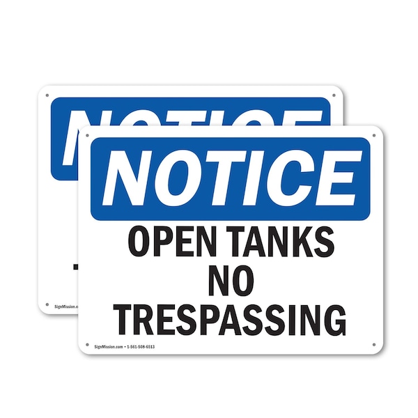 Signmission Open Tanks No Trespassing OSHA Notice Sign, Plastic, 10in W x 7in L, 2PK OS-2PACK-NS-P-710-L-17016 - main